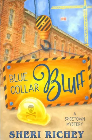 Blue Collar Bluff (Spicetown Mystery) Paperback  September 17, 2019