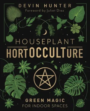 Houseplant HortOCCULTure: Green Magic for Indoor Spaces Hardcover  April 8, 2024