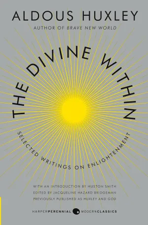 The Divine Within: Selected Writings on Enlightenment Paperback  July 2, 2013